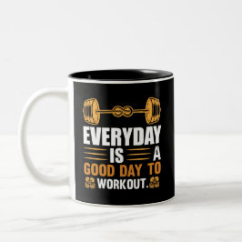 Varje Dag Är En Bra Dag Att Träna T-Shirt Två-Tonad Mugg