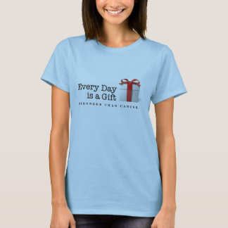 Varje dag är en gåva: Starkare än cancer Tee Shirt