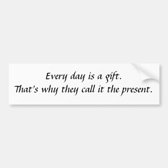 Varje dag är en gift. bildekal (Framsidan)