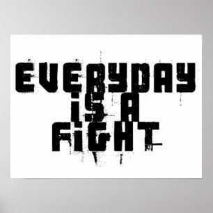 Varje dag är en kamp poster