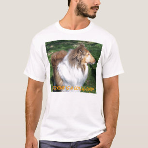 Varje dag är en kolliedag! t-shirt