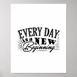 Varje dag är en ny början citat design poster