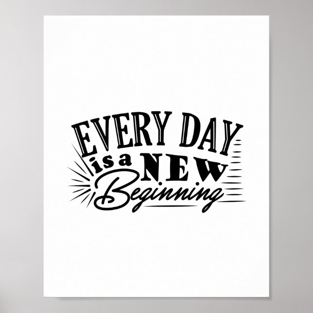 Varje dag är en ny början citat design poster (Framsidan)