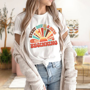 Varje dag är en ny början t shirt