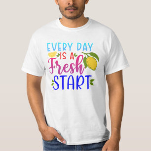 Varje Dag Är En Ny Början T Shirt