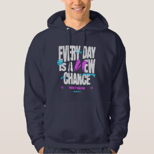 Varje dag är en ny chans Avslappnad Hoodie