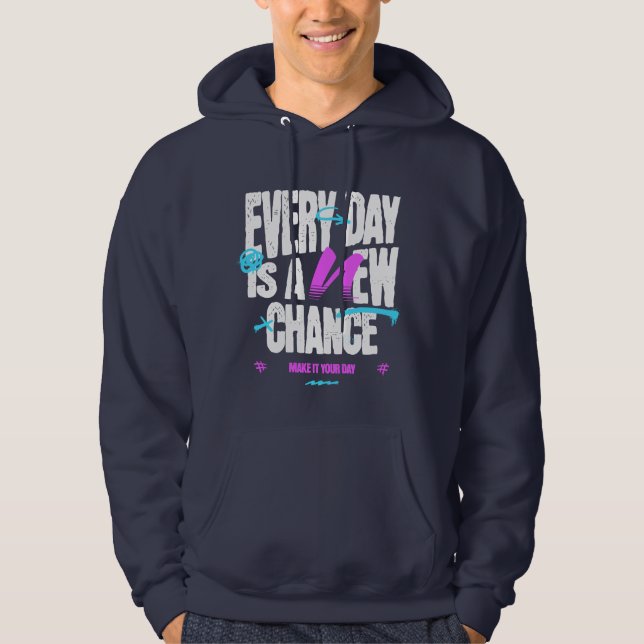 Varje dag är en ny chans | Avslappnad Hoodie (Framsida)