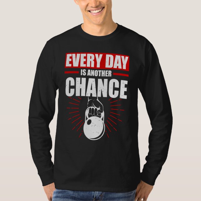 Varje Dag Är En Ny Chans Kettlebell Viktminskning  T Shirt (Framsida)