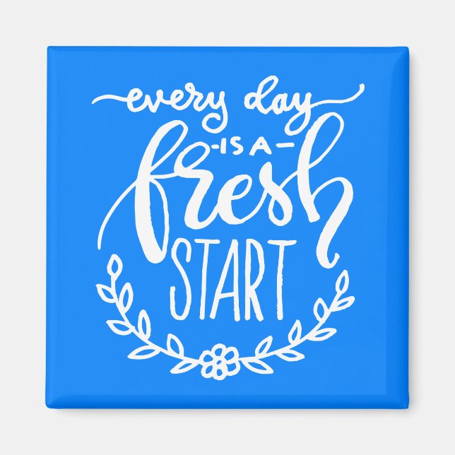 Varje dag är en ny start magnet (Framsidan)