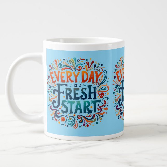"Varje dag är en ny start" Motivering Jumbo Mugg (Vänster)