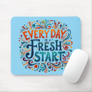 "Varje dag är en ny start" Motivering Musmatta