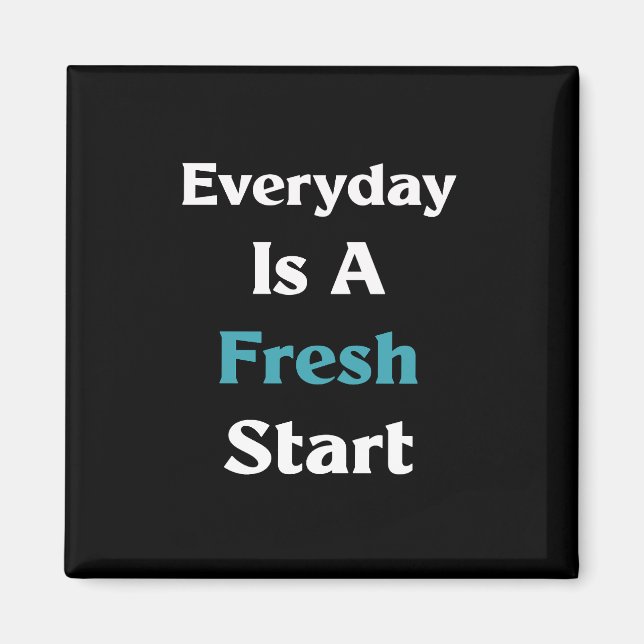 Varje dag är en nystart magnet (Framsidan)