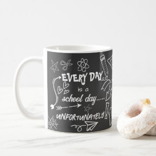 Varje Dag Är En Skoldag Rolig Lärare uppskattar Kaffemugg