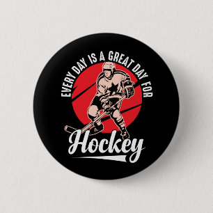Varje dag är en Underbar dag för hockey Knapp