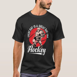 Varje dag är en Underbar dag för hockey T Shirt