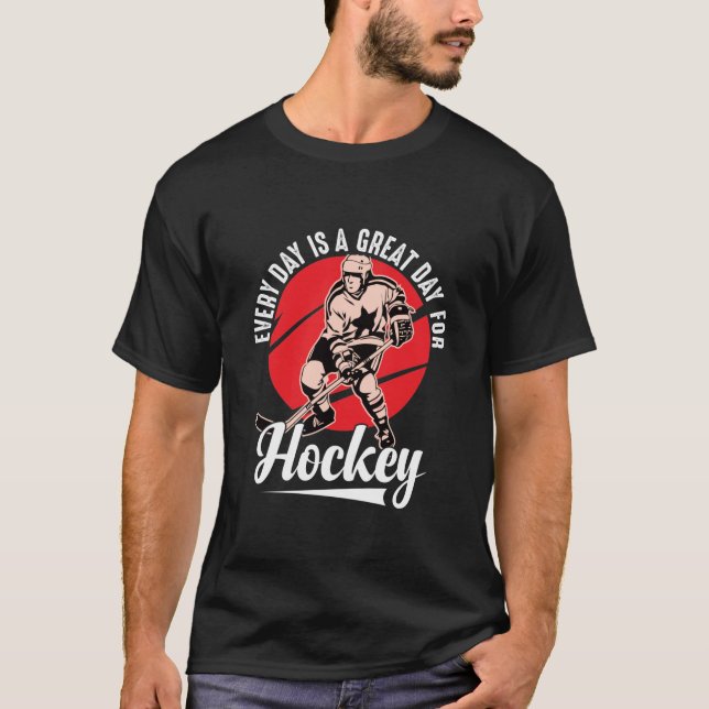 Varje dag är en Underbar dag för hockey T Shirt (Framsida)