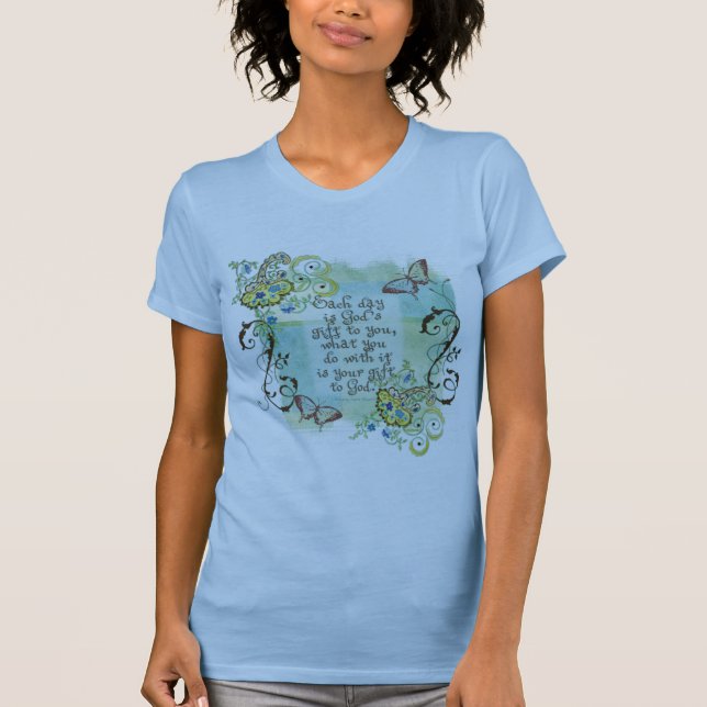 Varje dag är gud gåva till dig, dam tshirt tee (Framsida)