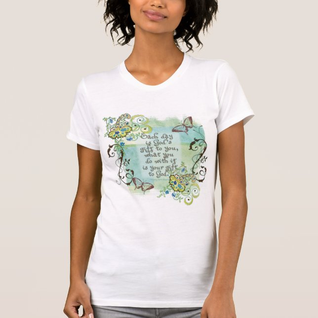 Varje dag är gud gåva till dig, dam tshirt tröja (Framsida)