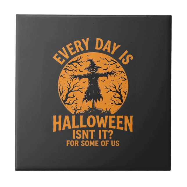 Varje Dag Är Halloween Fågelskrämma Häxa Design_1 Kakelplatta (Framsidan)