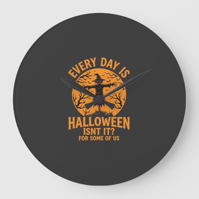 Varje Dag Är Halloween Fågelskrämma Häxa Design_1 Stor Klocka (Framsida)