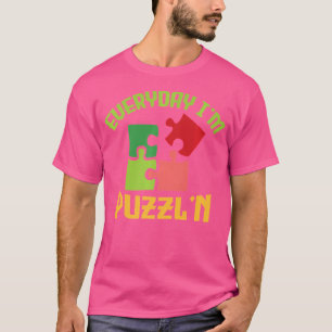Varje dag är jag förbryllad - Jigsaw Puzzle Master T Shirt