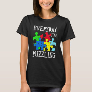 Varje dag är jag glad över att Autism är medveten T Shirt