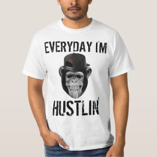 VARJE DAG ÄR JAG HUSTLIN FUNNY T-SHIRTS
