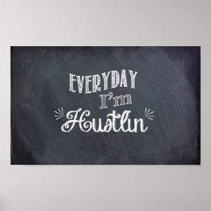 Varje dag är jag Hustlin's Chalkboard Poster
