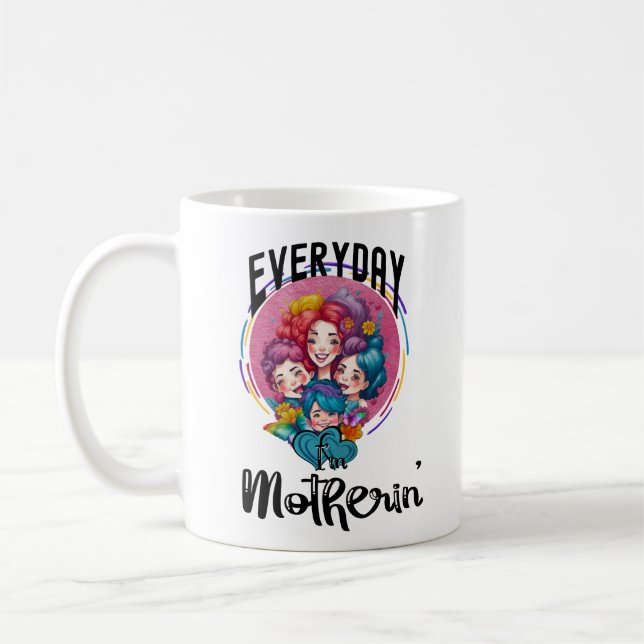 Varje dag är jag Motherin Kaffemugg (Vänster)