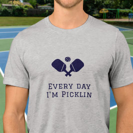 Varje dag är jag picklin - roligt Pickleball T Shirt