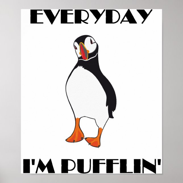 Varje dag är jag Pufflin Puffin Bird Poster (Framsidan)