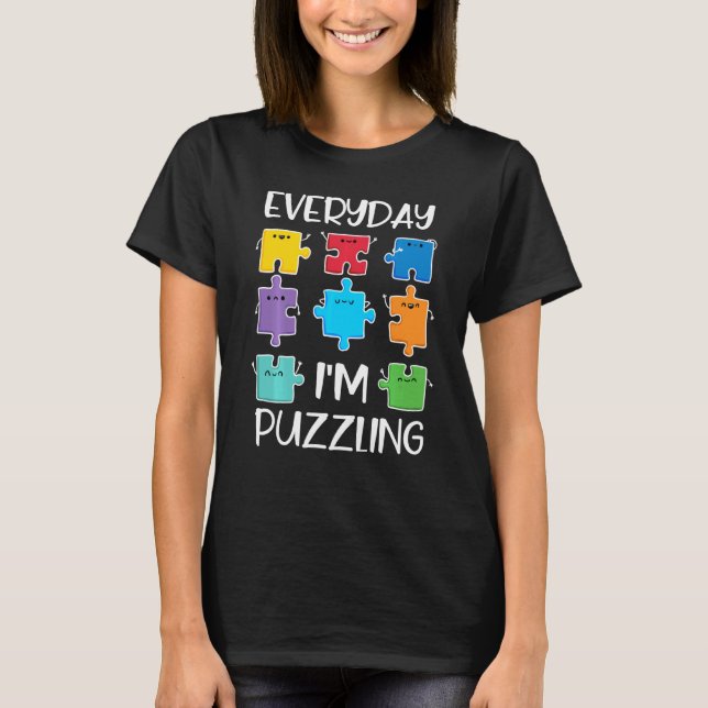 Varje dag är jag puzzling Autism Awareness Puzzle  T Shirt (Framsida)