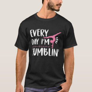 Varje dag är jag Tumbling CartWheel Women Gymnasti T Shirt