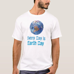 Varje dag är jorddagT-tröja T Shirt