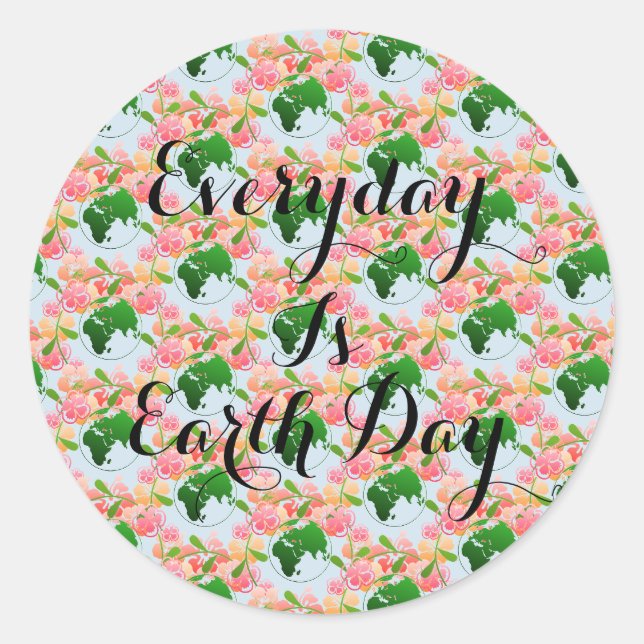 "Varje dag är Jorden Day" Blommigt Stickers. Runt Klistermärke (Framsida)