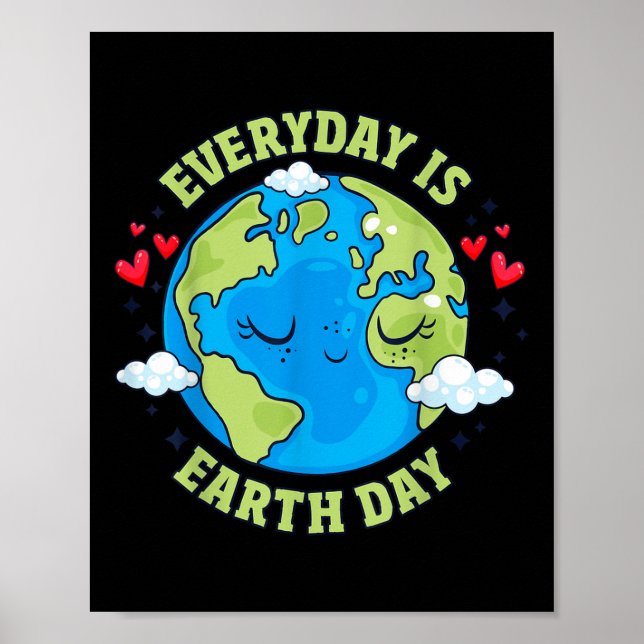 Varje dag är Jorden Day Firar Earth Day Environm Poster (Framsidan)