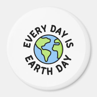 Varje dag är Jordens dag Magnet