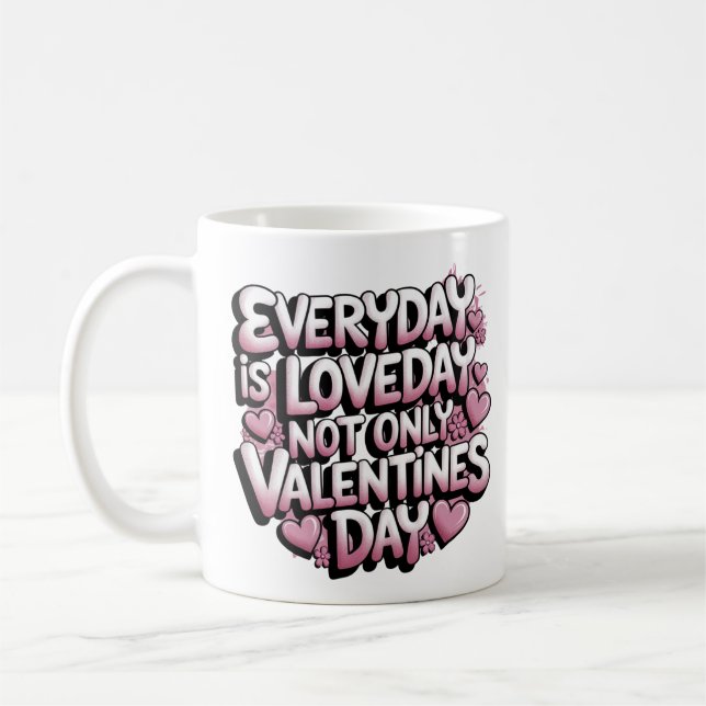 Varje dag är Kärlek Dag Romantisk design Kaffemugg (Vänster)