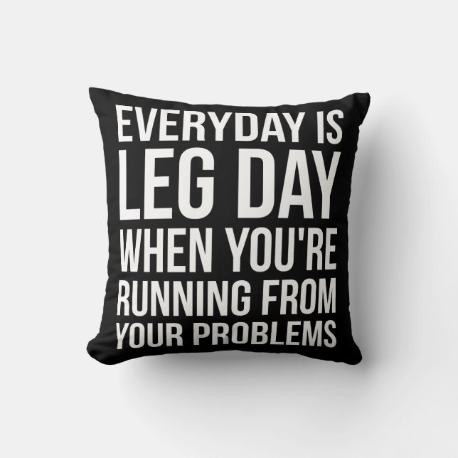 Varje dag är Leg Day - den roliga Noveltyn Square  Kudde (Framsida)