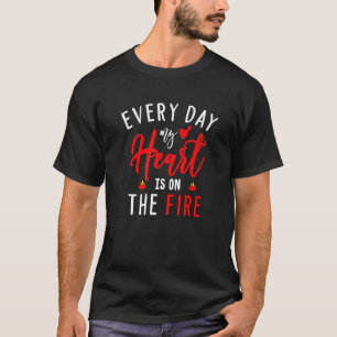 Varje dag är mitt hjärta på brandmännens hustru t shirt