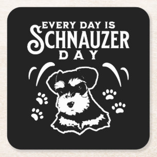 Varje dag är Schnauzer Day Underlägg Papper Kvadrat