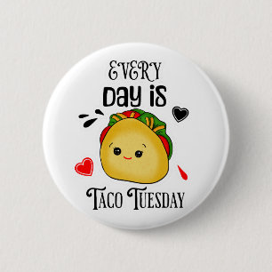 Varje Dag är Taco Tisdag Knapp