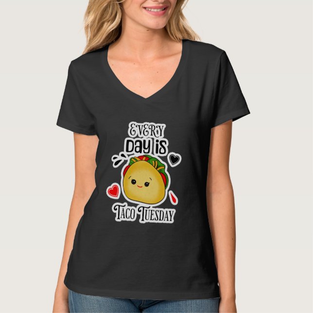 Varje Dag är Taco Tisdag T Shirt (Framsida)
