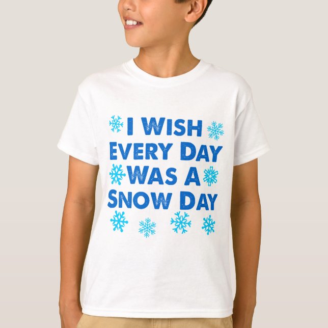 Varje Dag En Snöledag Tee Shirt (Framsida)