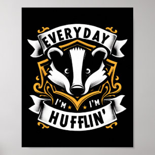 Varje dag i Huffling Huffle Cute Honey badger Anim Poster