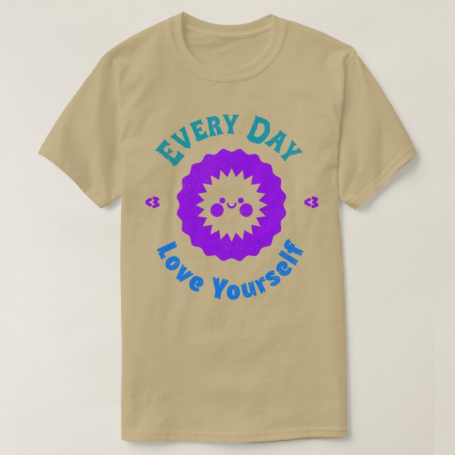 Varje dag Kärlek T Shirt (Design framsida)