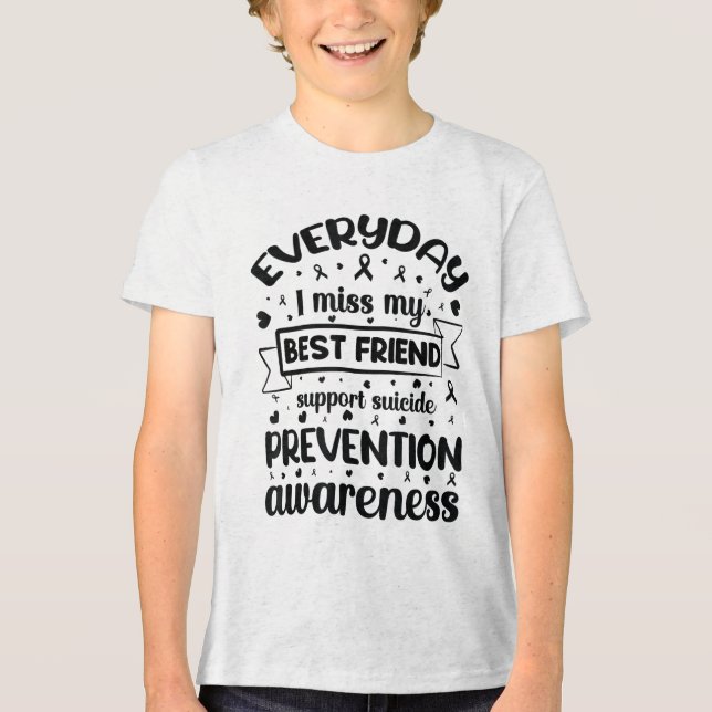Varje dag missar jag min bästa vän Support Suicide T Shirt (Framsida)
