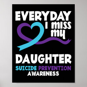 Varje dag missar jag min dotter Suicide Prevention Poster