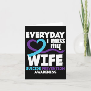 Varje dag missar jag min fru Suicide Prevention Aw Kort