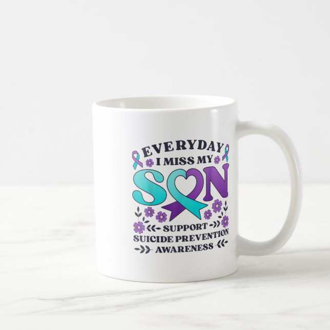 Varje dag missar jag min son Support Suicio Preven Kaffemugg (Höger)